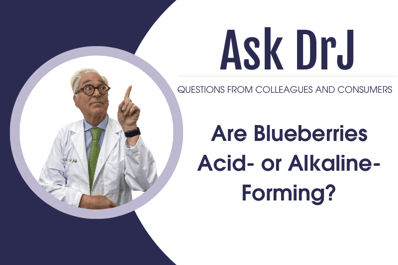 are-blueberries-acid-or-alkaline-forming-dr-russell-jaffe